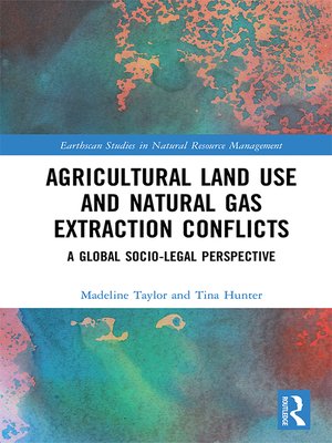 cover image of Agricultural Land Use and Natural Gas Extraction Conflicts